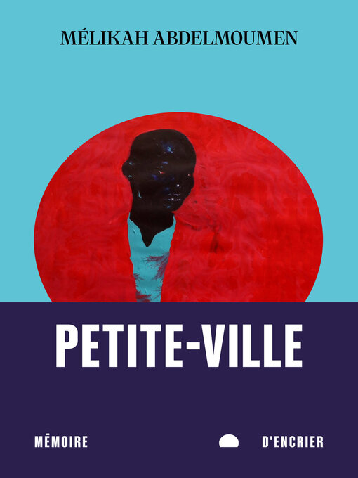 Title details for Petite-Ville by Mélikah Abdelmoumen - Available